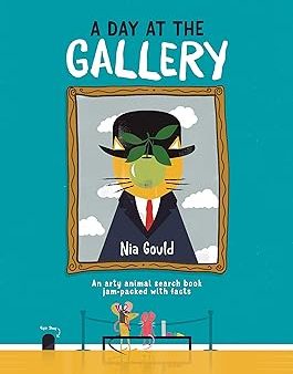 A Day at the Gallery: An arty animal search book jam-packed with facts   6 - 8 yrs Online Sale