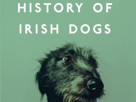 The Curious History of Irish Dogs on Sale