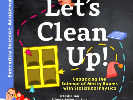 Let s Clean Up!: Unpacking the Science of Messy Rooms with Statistical Physics Online now