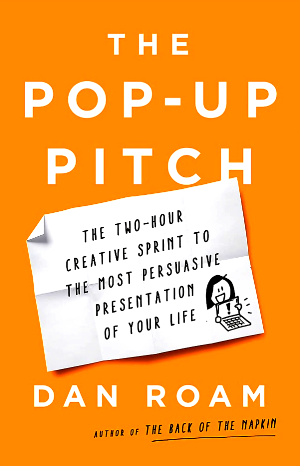 The Pop-up Pitch: The Two-Hour Creative Sprint to the Most Persuasive Presentation of Your Life Fashion